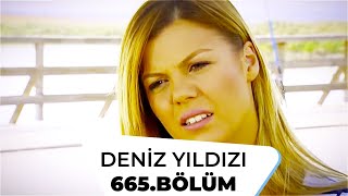 Deniz Yıldızı 665. Bölüm - 4. Sezon