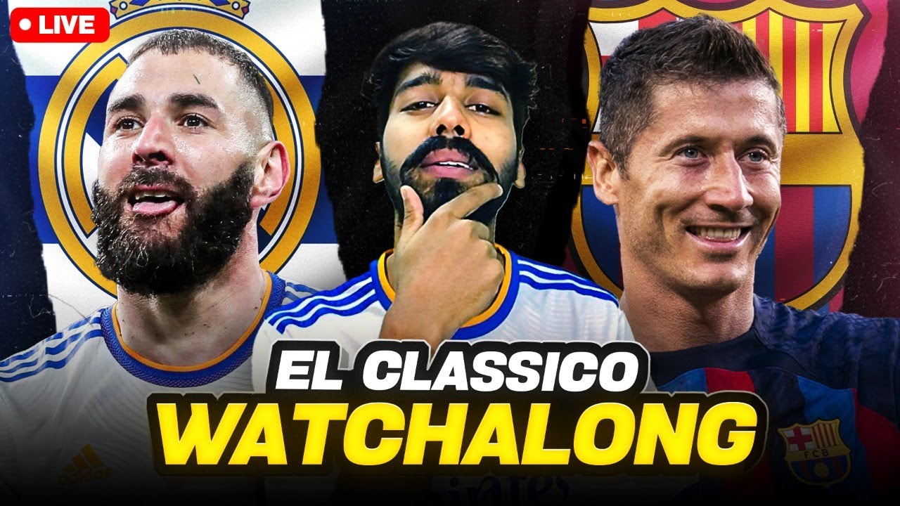 Real Madrid vs Barcelona Copa del rey Live Reaction & Watchalong ...