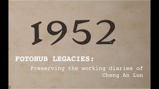 Fotohub Legacies Ep.1: Diaries of Cheng An Lun