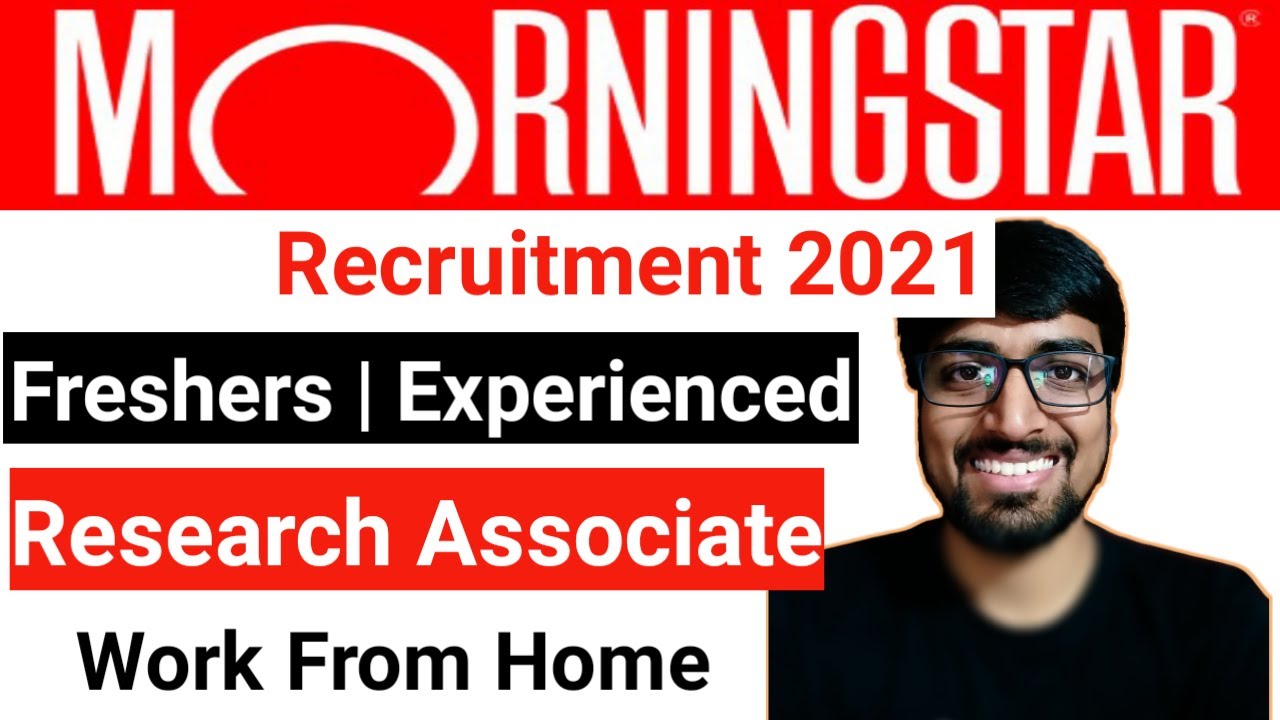 Morningstar Hiring for Research Associate Job for freshers Complete