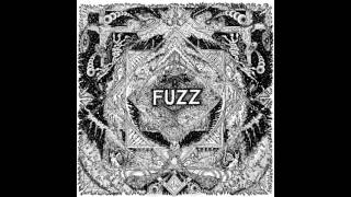 Video thumbnail of "Fuzz - Sleestak 2015 [HQ]"