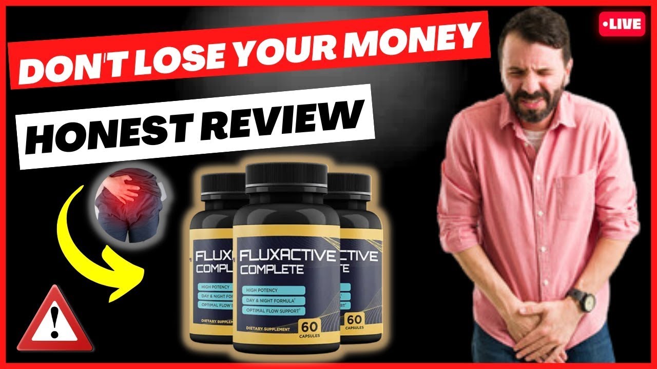 Fluxactive – Fluxactive Complete Review – Fluxactive Complete – Fluxactive Complete Reviews