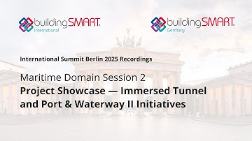 Maritime Domain Session 2 - Project Showcase — Immersed Tunnel and Port & Waterway II Initiatives