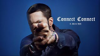 Download Lagu Eminem ft. Sierra Kidd - Connect Connect (2026) MP3