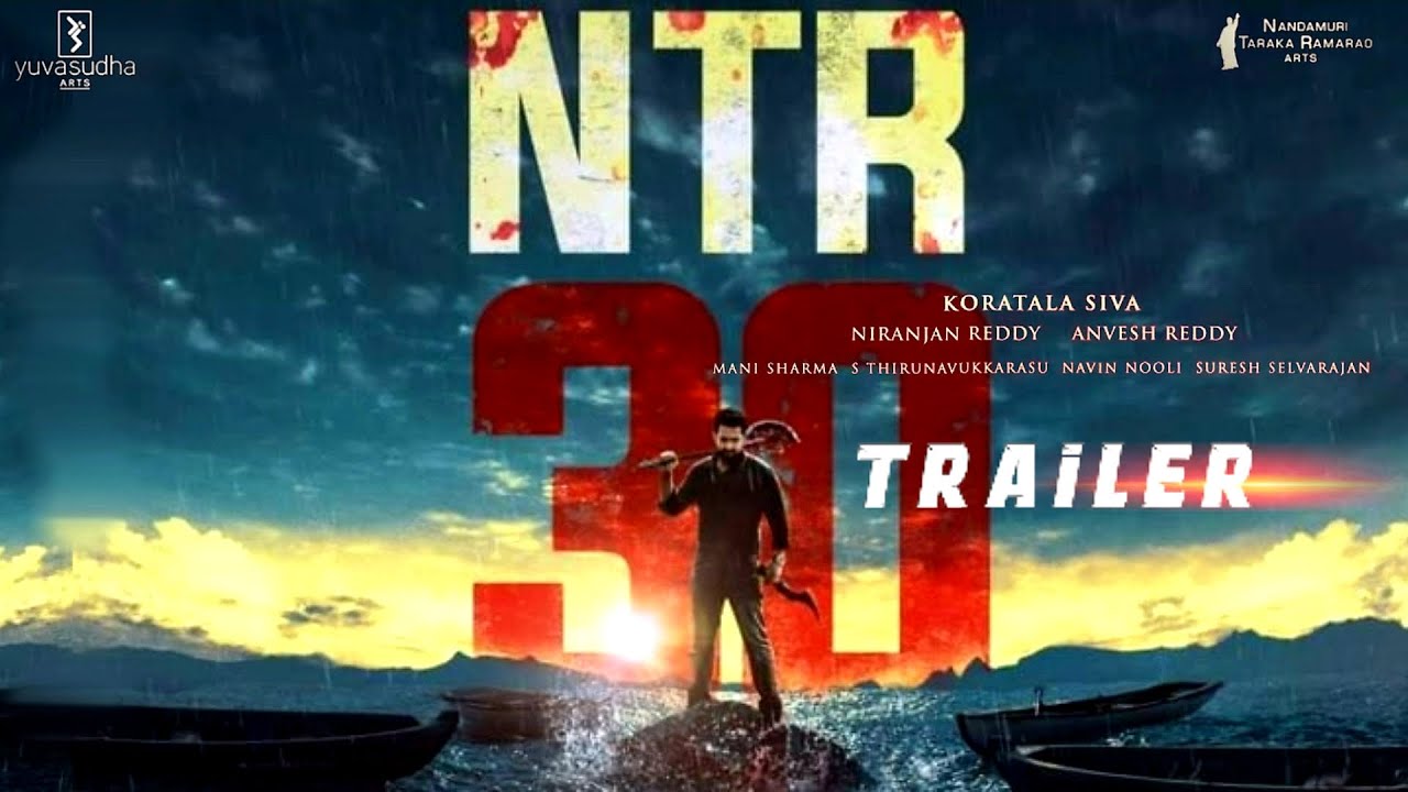NTR30 Jr NTR Official Trailer | Janhvi Kapoor | Koratala Siva | Anirudh | Nandamuri Kalyan Ram