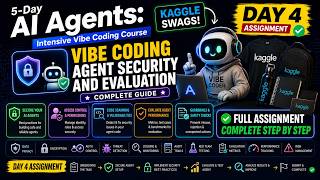 Day 4-Vibe Coding Agent Security and Evaluation | Google AI Agents Intensive Vibe Coding Course 2026