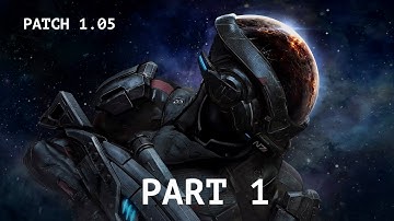 MASS EFFECT ANDROMEDA Walkthrough Gameplay PS4 Part 1 - Intro - Patch 1.05