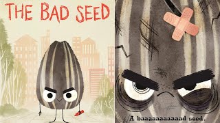 Kids Book Read Aloud: The Bad Seed Read Aloud