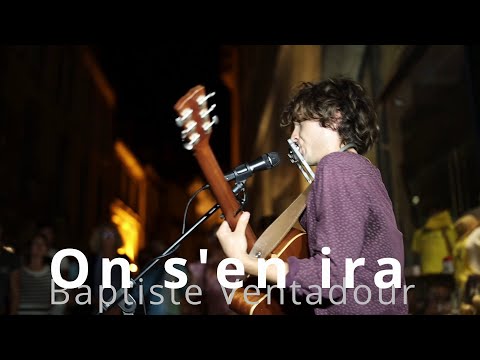 Baptiste Ventadour - On s'en ira (Live à Sarlat, août 2023)