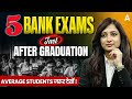 5 Banking Exam After Graduation for Beginners 2025 | Bank Jobs 2026 | Students Must Watch!!