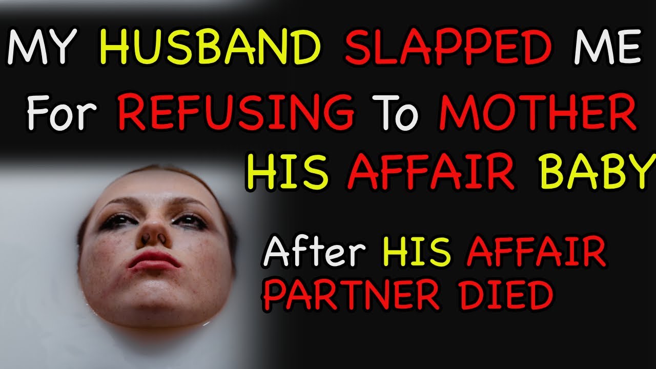 UPDATE  My Husband Wants Me To Be A Mother To HIS AFFAIR Child