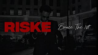 Bruce The 1st - RISKE (Lyric Video)