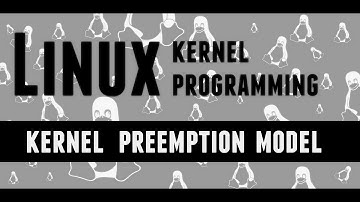 Linux Kernel Programming - kernel preemption model during Kernel Compilation #linuxkernel #education