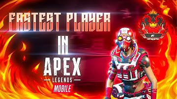 Fastest Player In Apex Legends Mobile