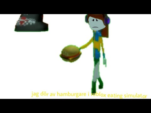 Jag Dör Av Hamburgare I Roblox Eating Simulator - enid roblox