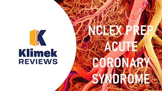 NCLEX PREP: CAD, ANGINA, NSTEMI, STEMI