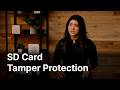 SD Card Tamper Protection | Product Spotlight