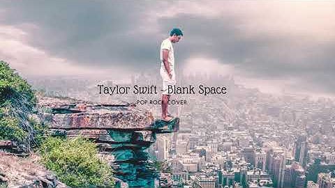 Taylor Swift - Blank Space (Pop Rock Cover)