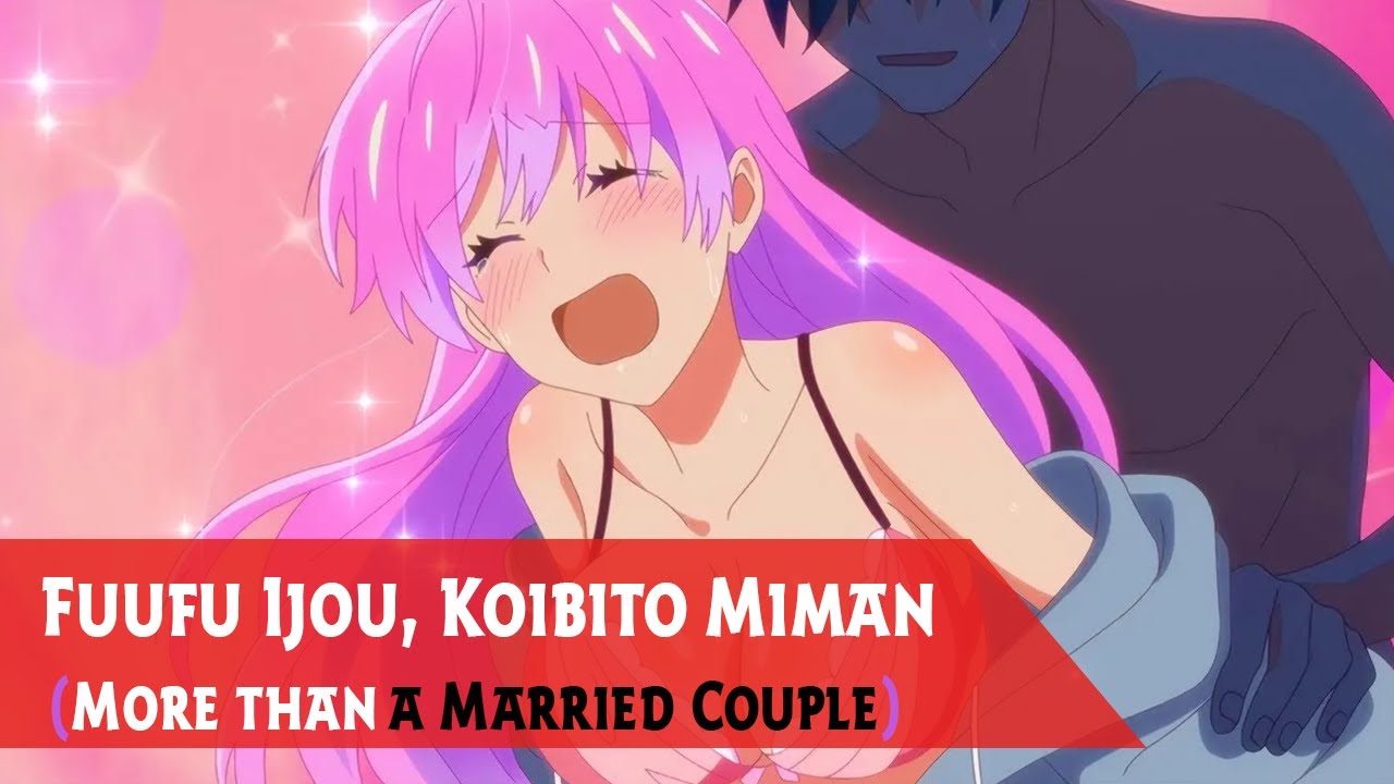 Fuufu Ijou, Koibito Miman (More than a Married Couple) 