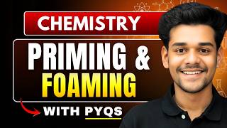 Lec 3 : Priming and Foaming | Engineering Chemistry