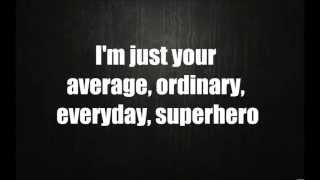 Everyday Superhero - Smash Mouth (Lyrics)