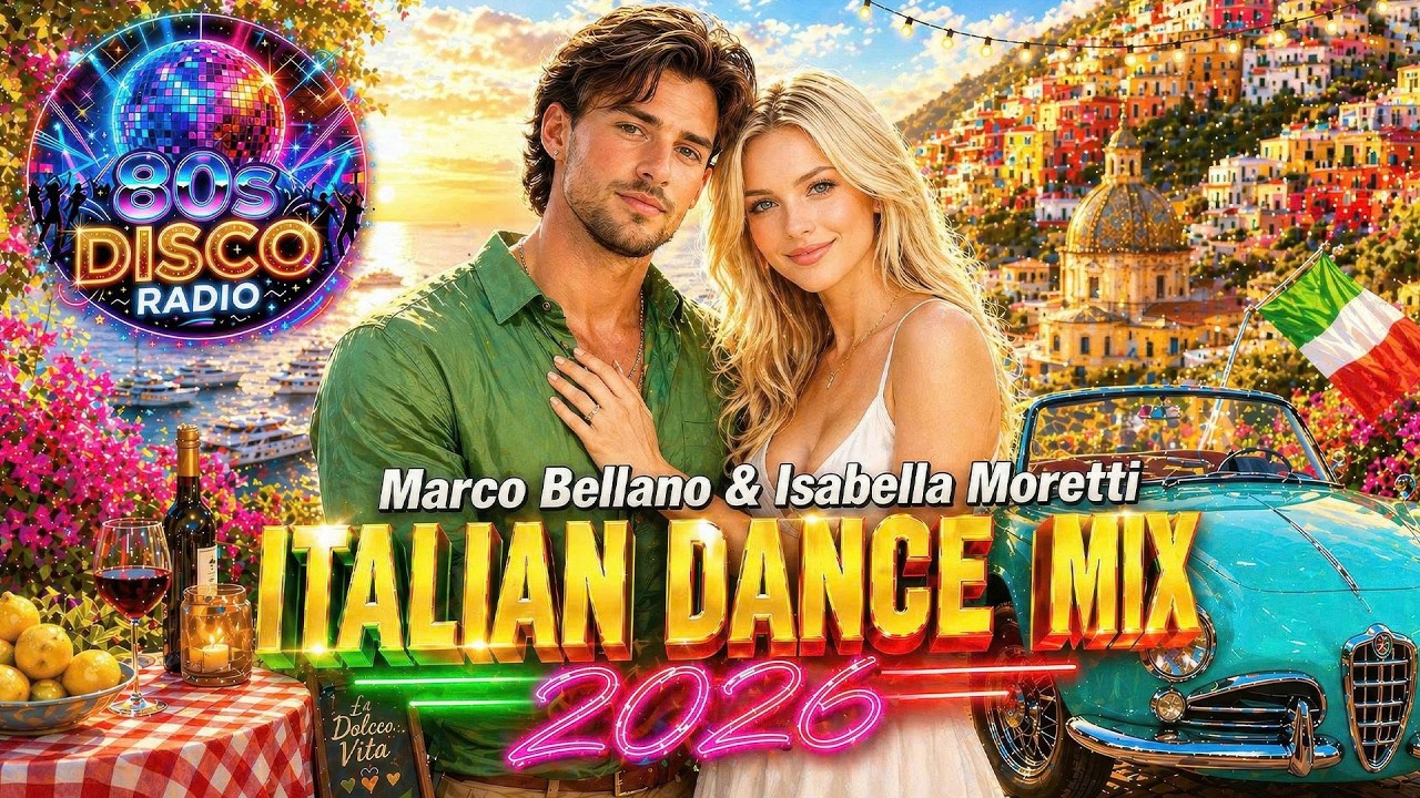 Marco Bellano & Isabella Moretti🔥Italian Dance Mix 2026🔥 80s