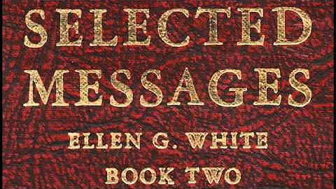 07-00_Introduction (Medicinal Agencies) - Selected Messages 2 (2SM) Ellen G. White