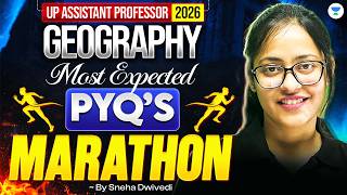 UP Asst. Professor Geography Most Expected PYQ’s | UGC NET Geography PYQs Marathon 2026 | Sneha Mam