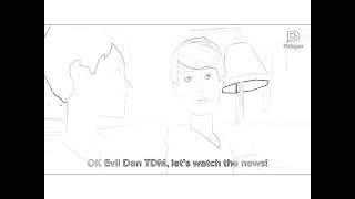 Evil Dan TDM Hacks The Plotagon Sound Effects/Grounded^2