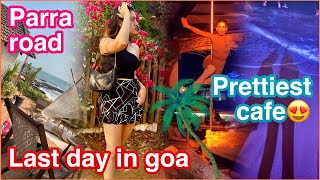 Last day in goa VLOG🌴 Prettiest sundowner cafe😍 Birch by romeo lane | kp styles