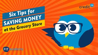 6 Tips For Saving Money at the Grocery Store | FIT Academy–credit.org screenshot 4