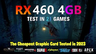 AMD RADEON RX 460 4GB Pcie x8 - 21 Games Tested