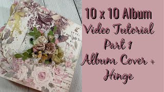 10 x 10 Album Video Tutorial Part 1