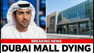 The Fall Of Dubai Mall The Worlds Largest Shopping Center Has A Problem Nobody Is Talking About.