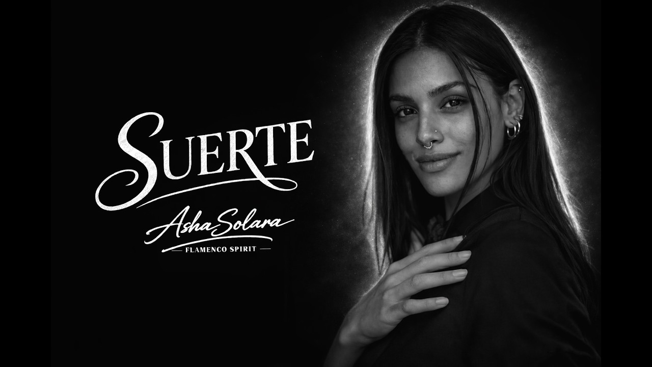 Suerte - Asha Solara | Flamenco Soul (Flamenco Spirit)