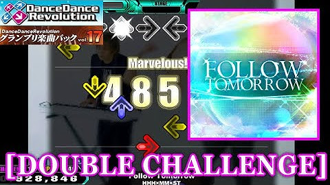【DDR 2014】 Follow Tomorrow / HHH×MM×ST [DOUBLE CHALLENGE] 譜面確認＋Clap
