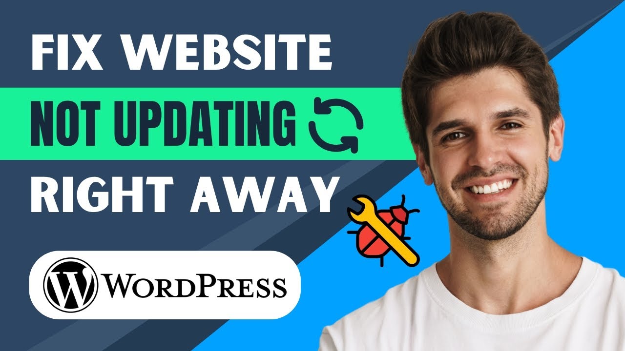 How to Fix WordPress Website Not Updating Right Away - Full Guide - YouTube