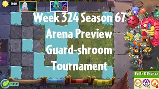 PvZ2 Arena Preview - Week 324 Season 67 - Guard-shroom Tournament - Gameplay