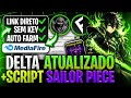 ✅ LINK DIRETO🥚 SEA 2 UPDATE 🌊 SCRIPT SAILOR PIECE [SEM KEY] AUTO FARMA TUDO + DELTA ATUALIZADO