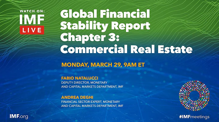 Global Financial Stability Report Chapter 3: Commercial Real Estate