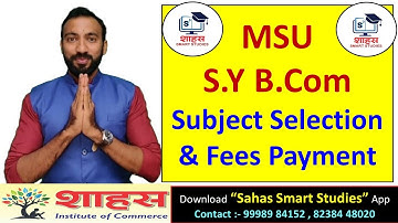 SY Bcom Admission Process + Fees Payment + Subject Selection + Full Study Guide #msu #sybcom
