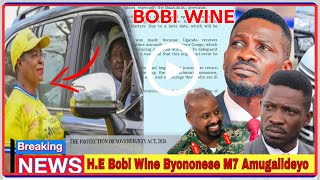 BREAKING H.E Bobi Wine Byononese M7 Amugalideyo Atadde Omukono Kuteeka Lya Sovereignty Kiwedde