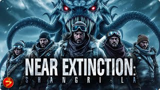 NEAR EXTINCTION: SHANGRI LA