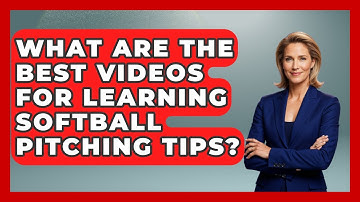 What Are the Best Videos for Learning Softball Pitching Tips? | Softball Basics and Beyond News