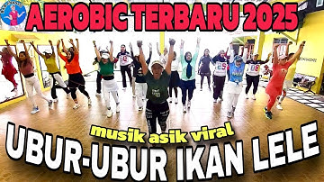 UBUR UBUR IKAN LELE || SENAM AEROBIC MUSIK TERBARU 2025 || FIN IING || FESYA SAHARA || B&B CHANELL