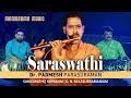 Saraswathi Namosthuthe | Dr Padmesh Parasuraman | Saraswathi