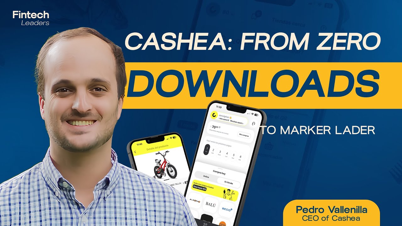 Cashea: from zero downloads to market leader
