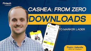 Cashea From Zero Downloads To Market Leader