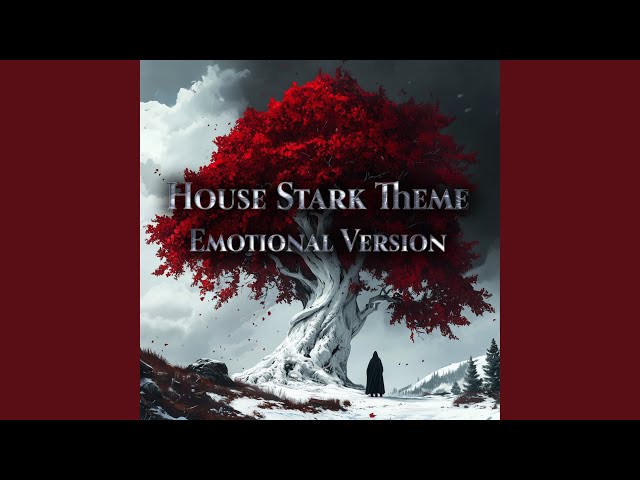 House Stark Theme (Goodbye Brother / The Tower)
