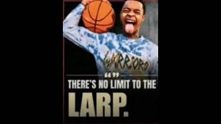THERES NO LIMIT TO THE LARP!